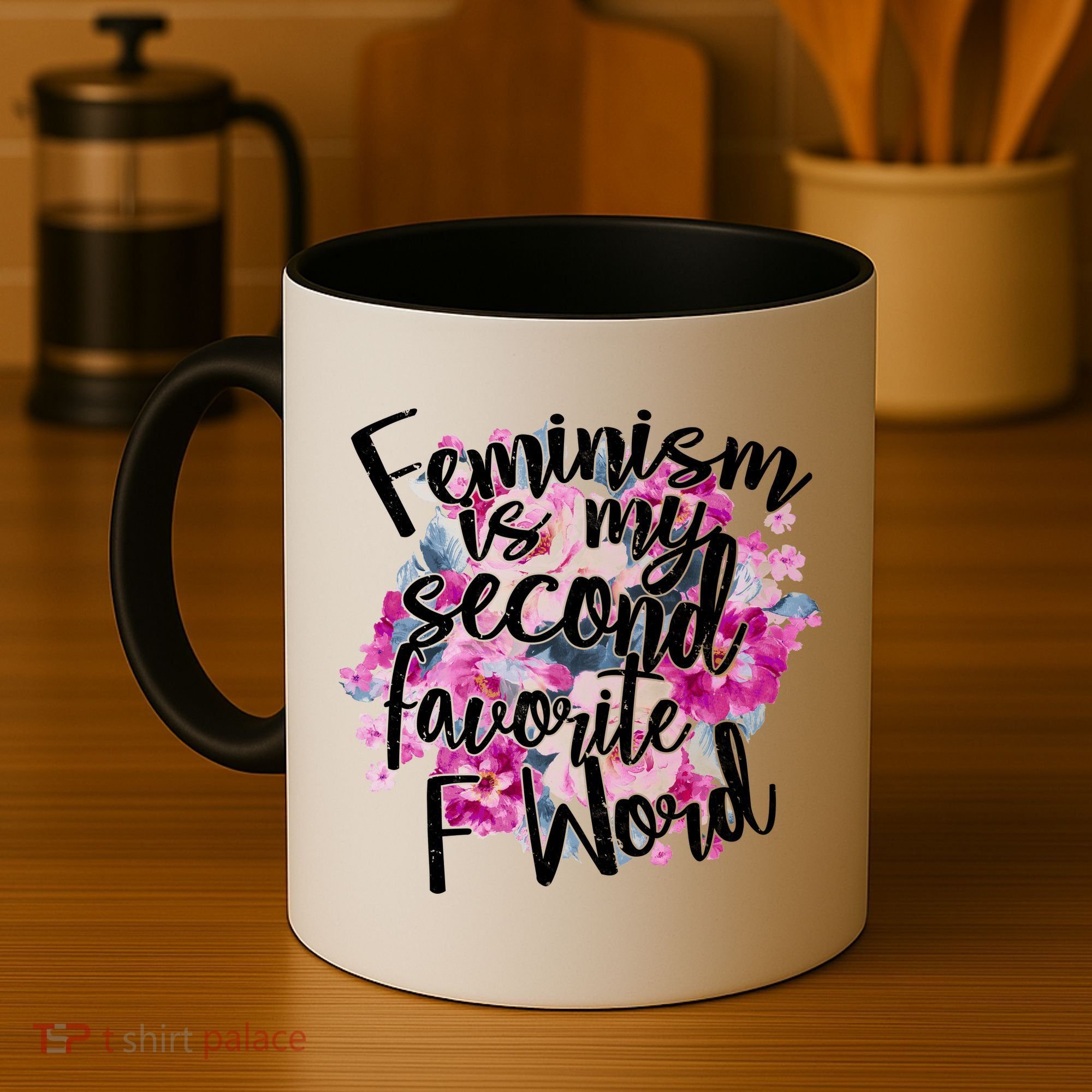 Feminism Is My Second Favorite F Word Coffee Mug