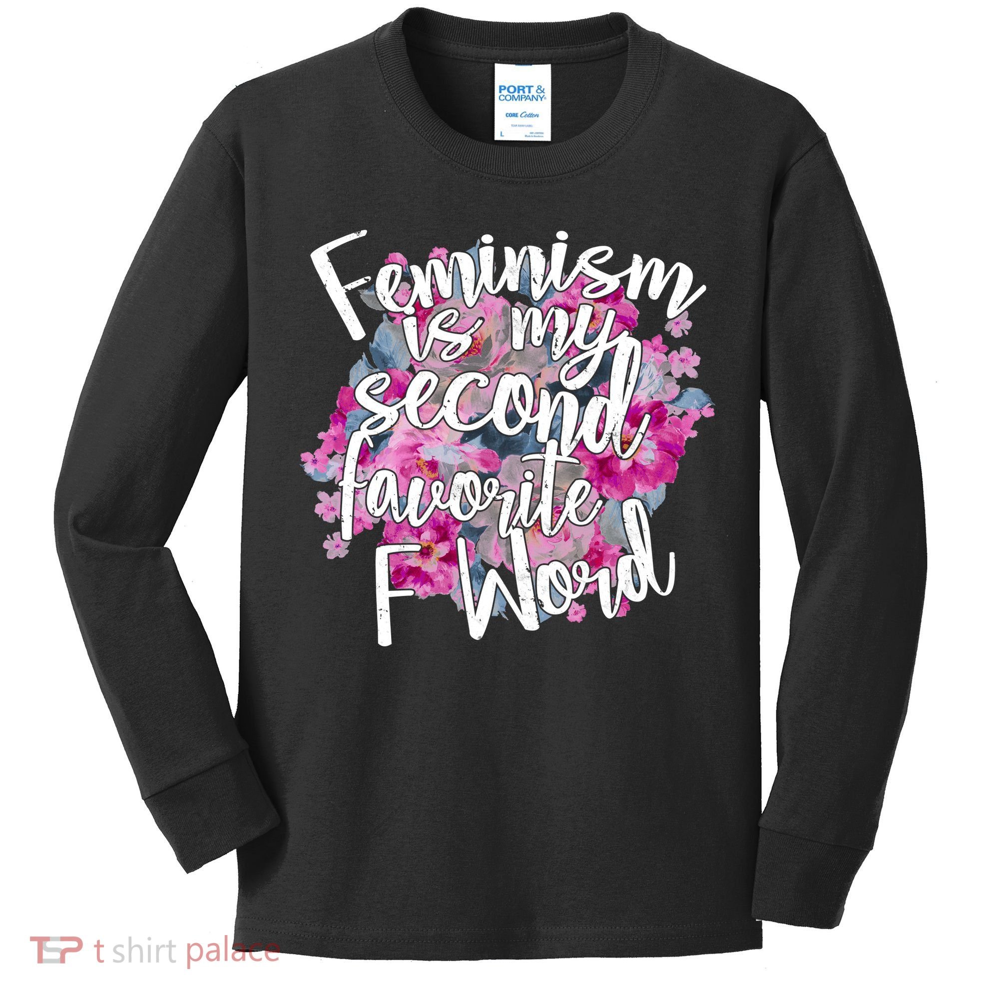 Feminism Is My Second Favorite F Word Kids Long Sleeve Shirt