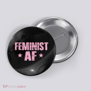 Feminist AF Button
