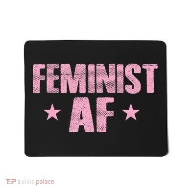 Feminist AF Mousepad