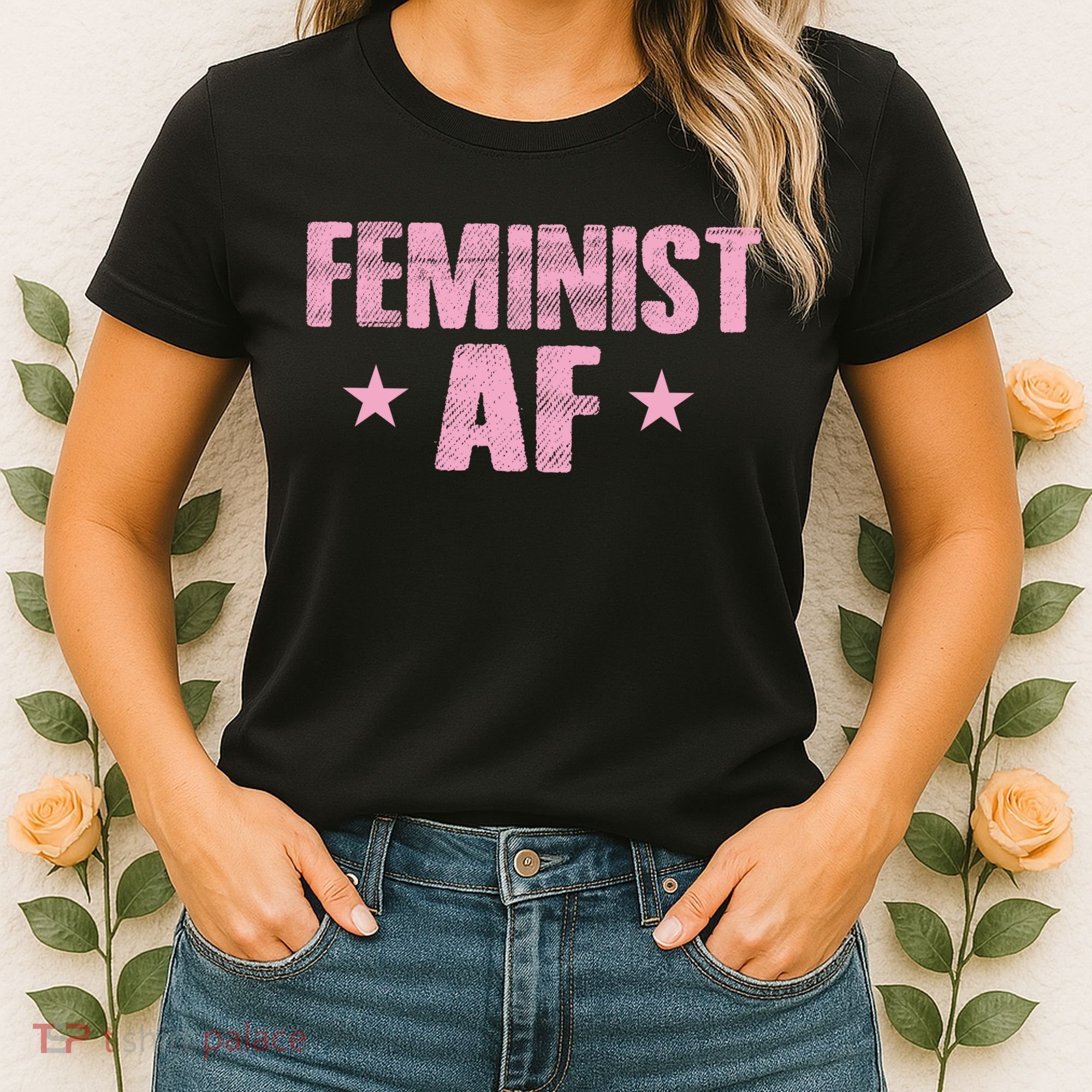 Feminist AF Women's T-Shirt