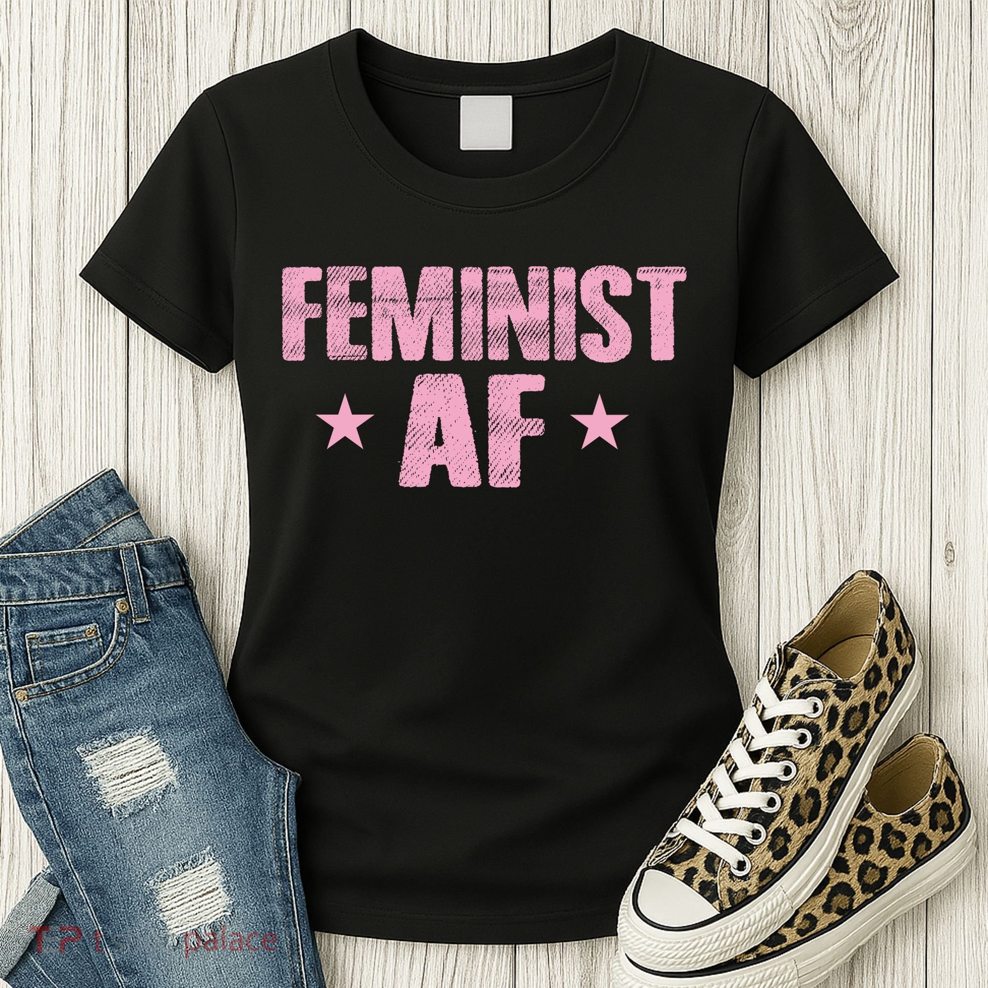 Feminist AF Women's T-Shirt