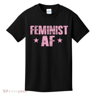 Feminist AF Kids T-Shirt