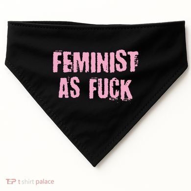 Feminist AS Fuck AF USA-Made Doggie Bandana