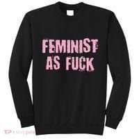 Feminist AS Fuck AF Sweatshirt thumb 0