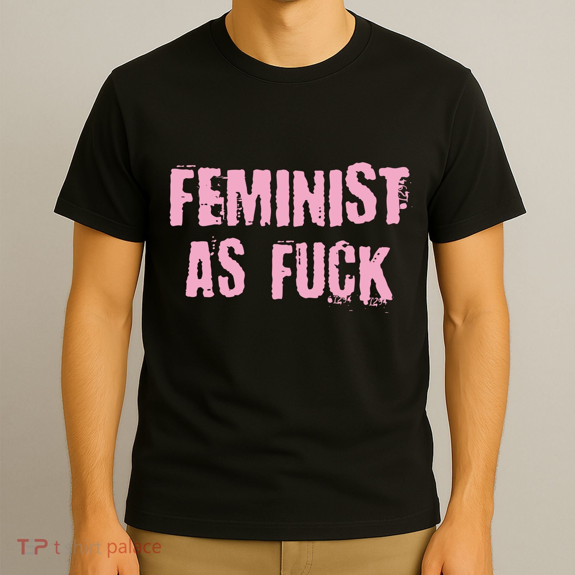 Feminist AS Fuck AF T-Shirt