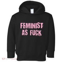 Feminist AS Fuck AF Toddler Hoodie thumb 0