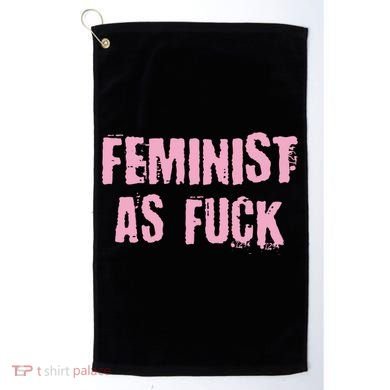 Feminist AS Fuck AF Golf Towel
