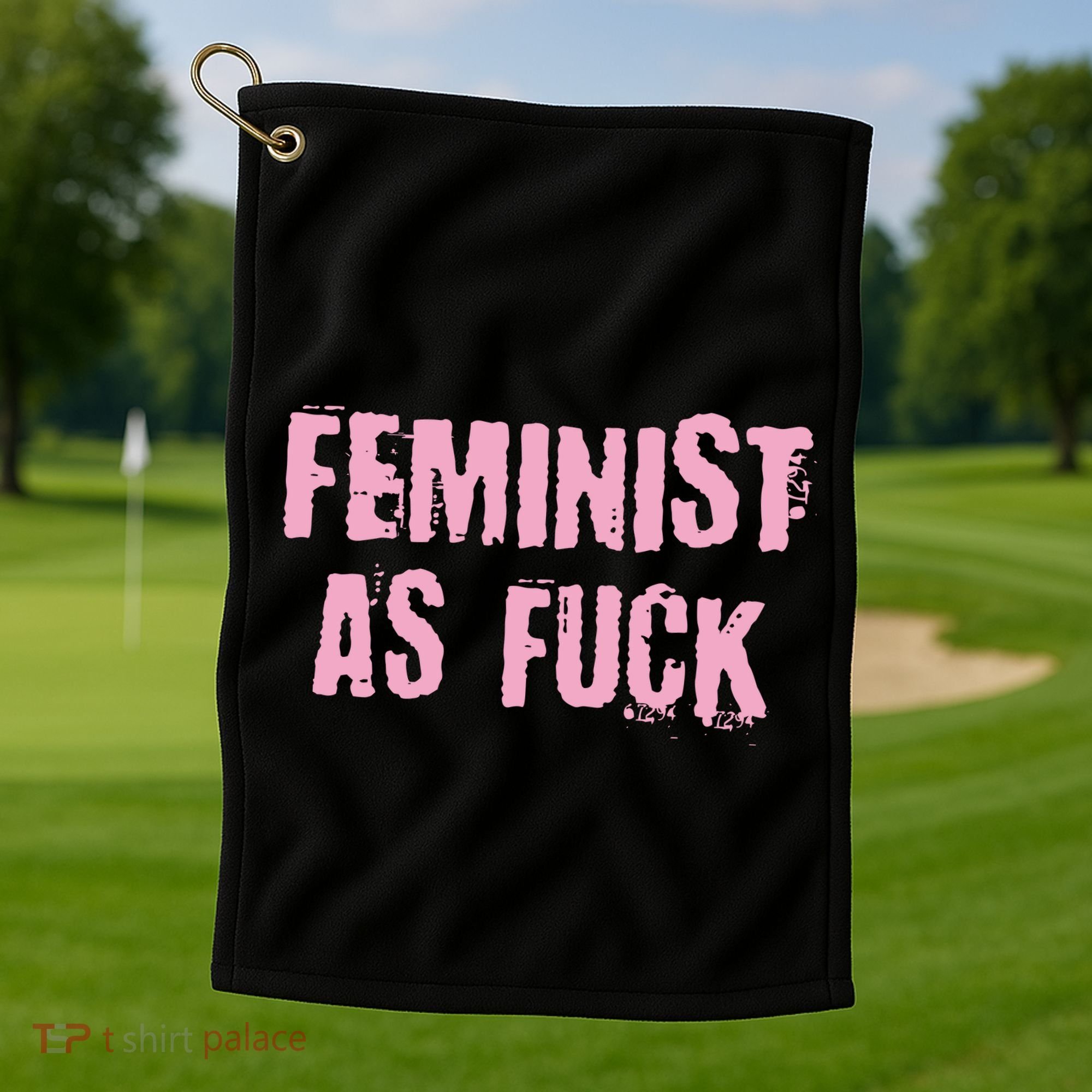 Feminist AS Fuck AF Golf Towel