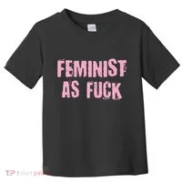 Feminist AS Fuck AF Toddler T-Shirt thumb 0