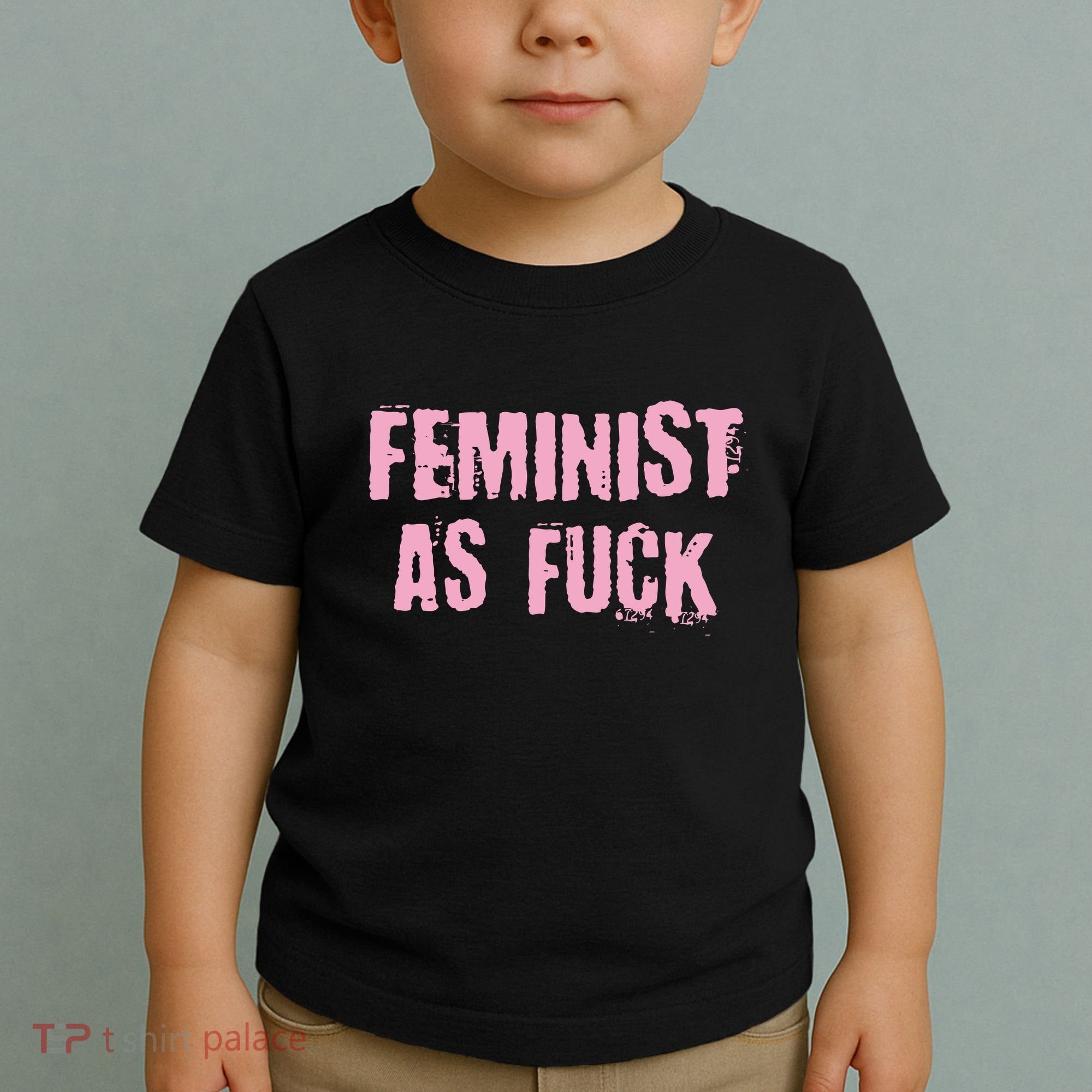 Feminist AS Fuck AF Toddler T-Shirt