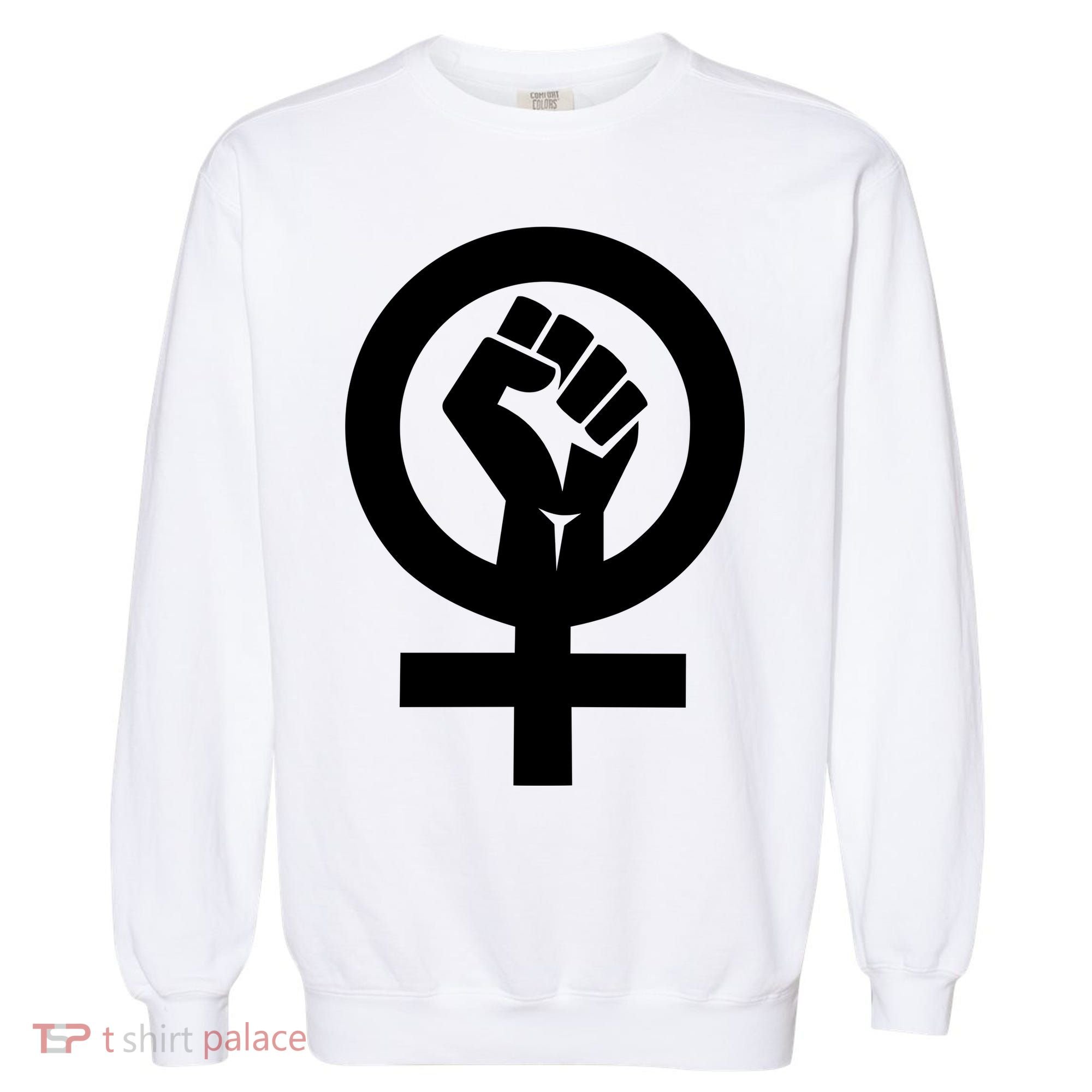 Feminist Womens Rights Feminism Symbol Garment-Dyed Sweatshirt