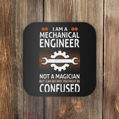 Funny Engineer Not A Magician Mechanical Engineer Coaster