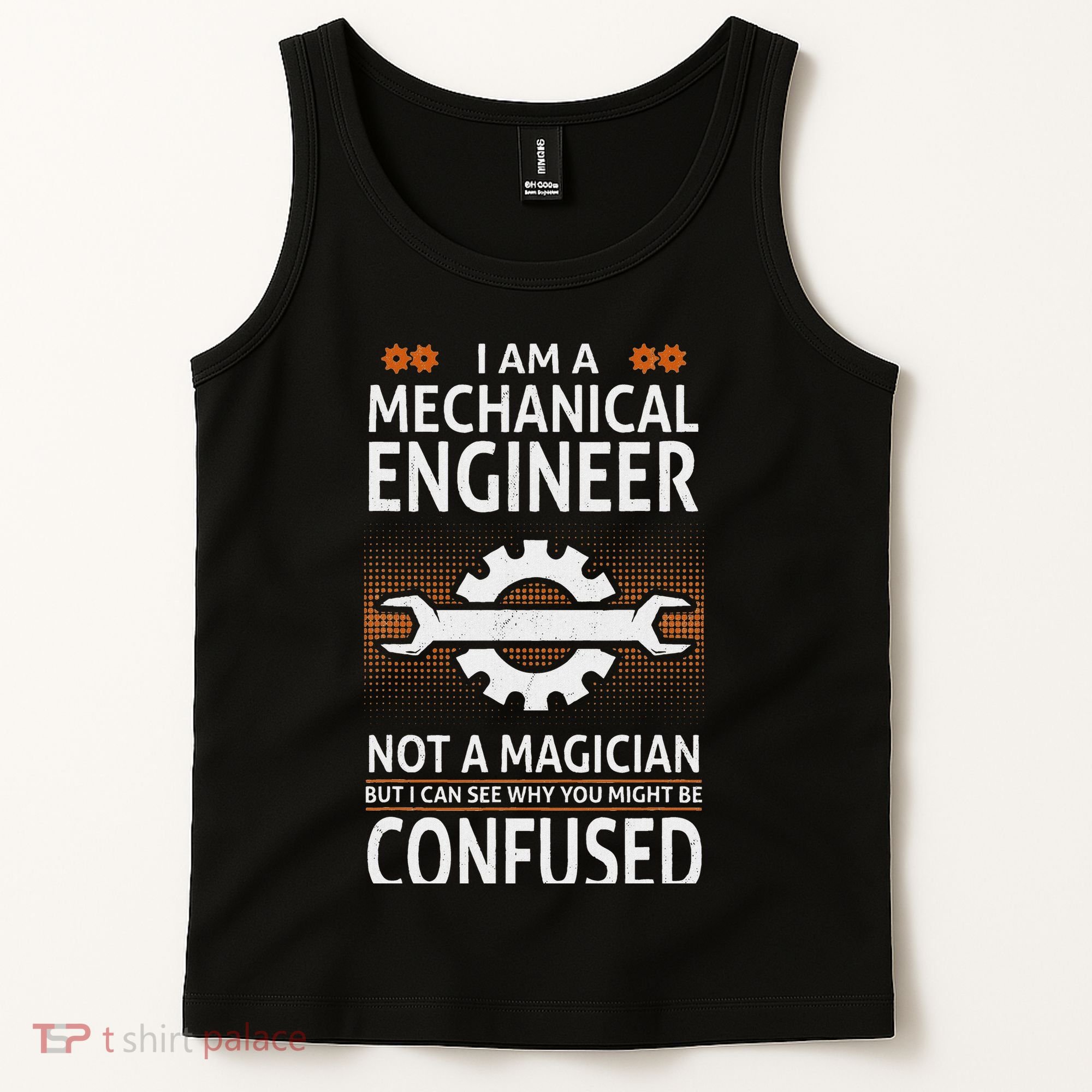 Funny Engineer Not A Magician Mechanical Engineer Tank Top