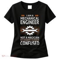 Funny Engineer Not A Magician Mechanical Engineer Women's T-Shirt thumb 0