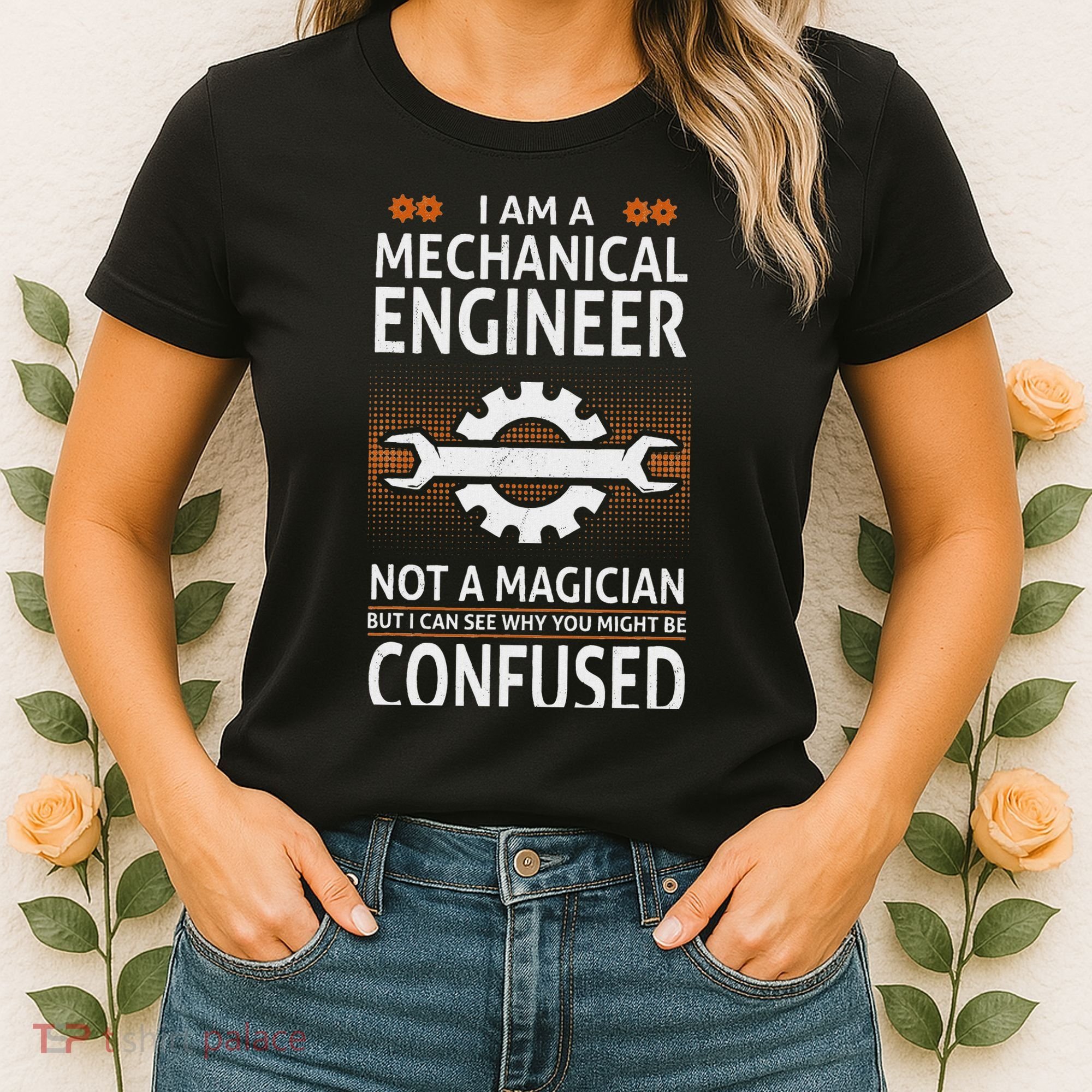 Funny Engineer Not A Magician Mechanical Engineer Women's T-Shirt