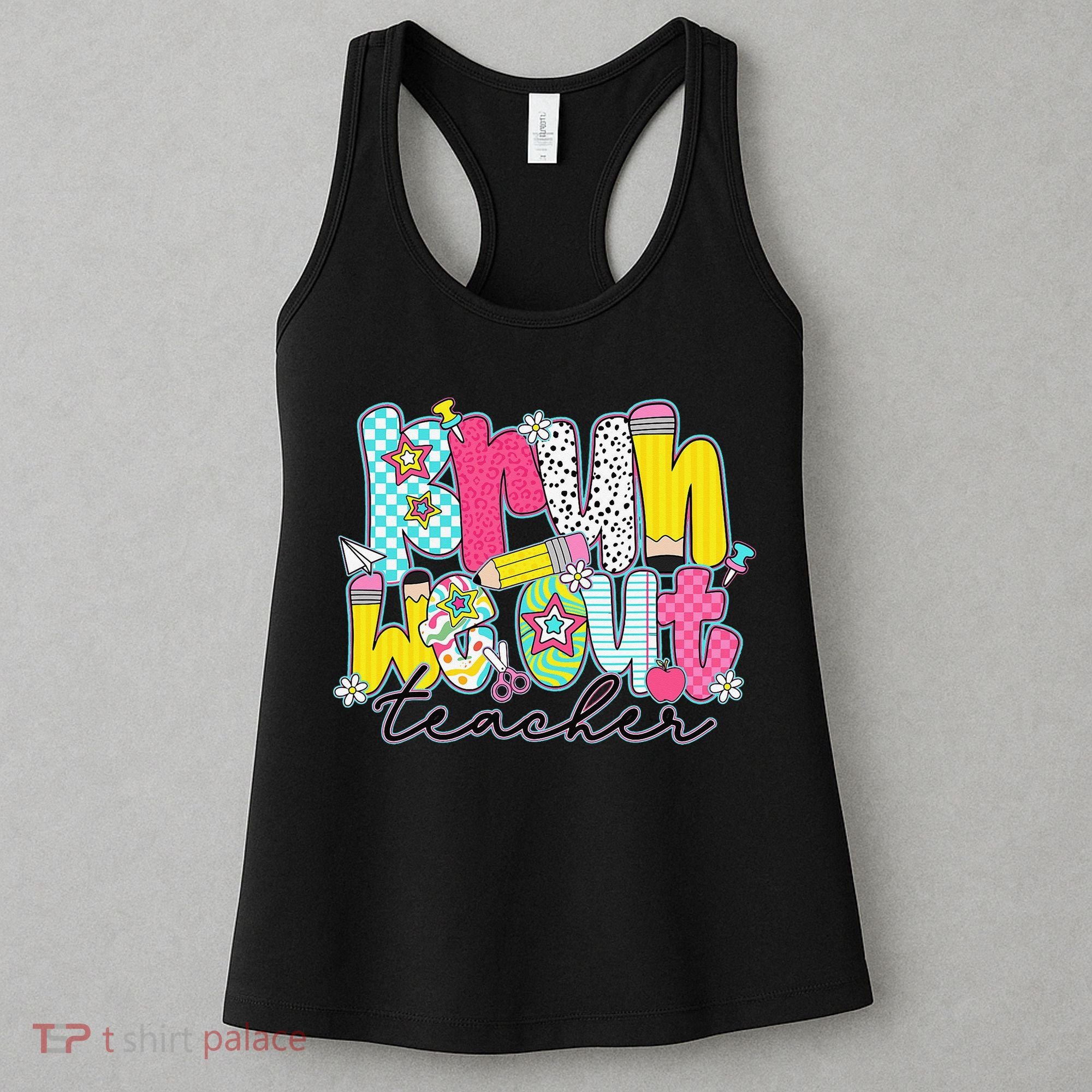 Funny End Of School Year Teacher Summer Bruh We Out Women's Tank Top