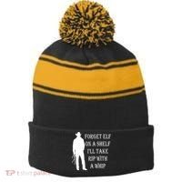 Forget Elf On A Shelf I'll Take Rip With A Whip Stripe Pom Pom Beanie thumb 0