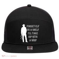 Forget Elf On A Shelf I'll Take Rip With A Whip 7 Panel Mesh Trucker Snapback Hat thumb 0