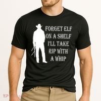 Forget Elf On A Shelf I'll Take Rip With A Whip Cooling Performance Crew T-Shirt thumb 2