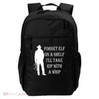 Forget Elf On A Shelf I'll Take Rip With A Whip Backpack thumb 0