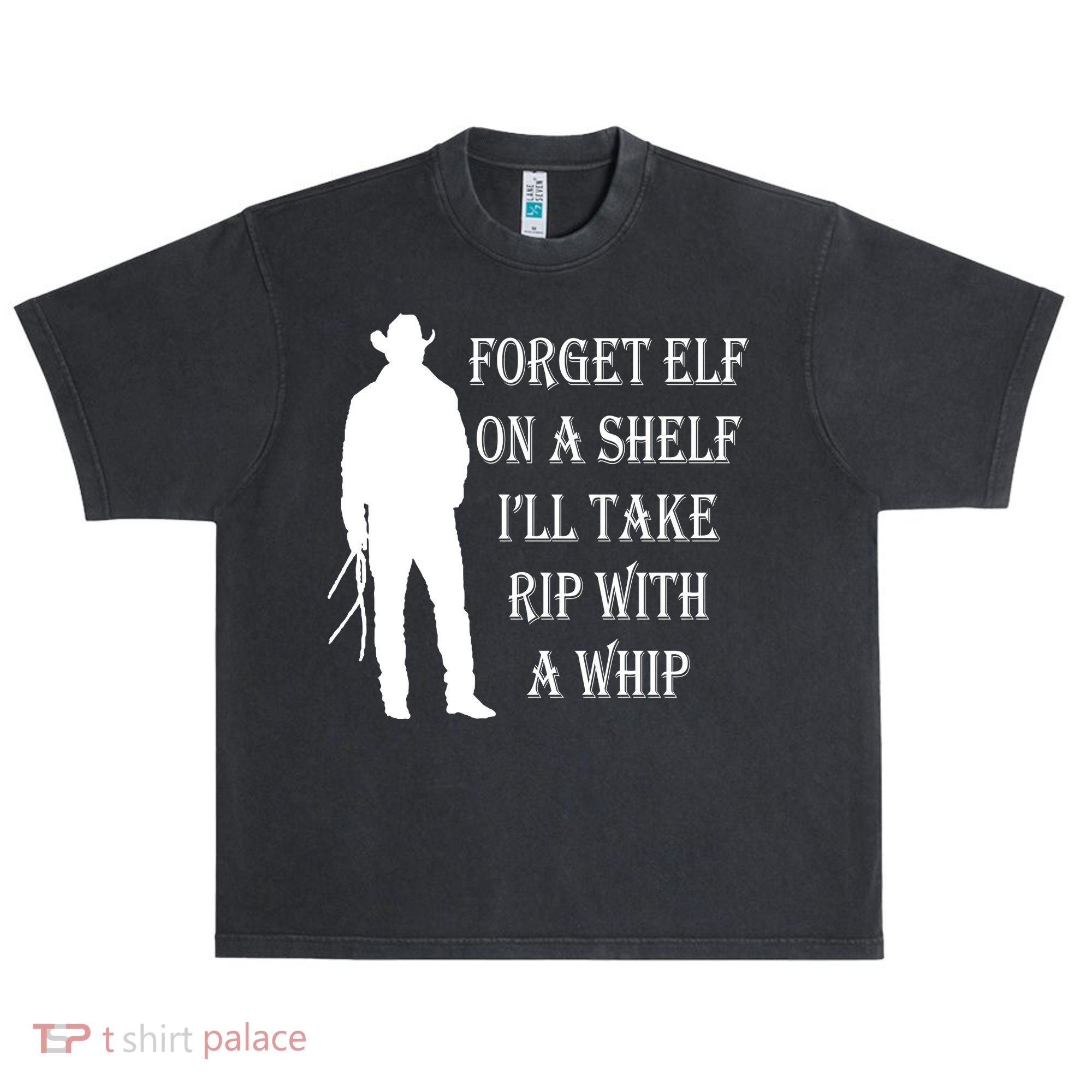 Forget Elf On A Shelf I'll Take Rip With A Whip Urban Oversized Heavyweight T-Shirt