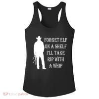 Forget Elf On A Shelf I'll Take Rip With A Whip Ladies PosiCharge Competitor Racerback Tank thumb 0