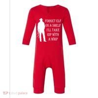 Forget Elf On A Shelf I'll Take Rip With A Whip Infant Fleece One Piece thumb 0
