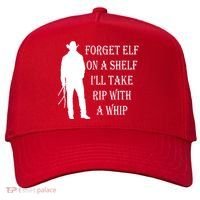 Forget Elf On A Shelf I'll Take Rip With A Whip Five-Panel Snapback Cap thumb 0