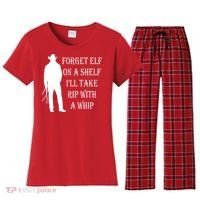 Forget Elf On A Shelf I'll Take Rip With A Whip Women's Flannel Pajama Set thumb 0