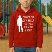 Forget Elf On A Shelf I'll Take Rip With A Whip Kids Hoodie thumb 2