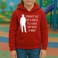 Forget Elf On A Shelf I'll Take Rip With A Whip Kids Hoodie thumb 3