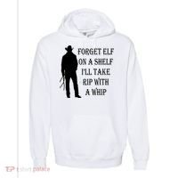 Forget Elf On A Shelf I'll Take Rip With A Whip Comfort Colors Garment-Dyed Hooded Sweatshirt thumb 0