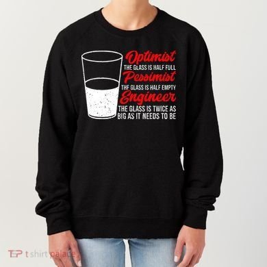 Funny Engineer Optimist Pessimist Glass Engineer Women's Sweatshirt