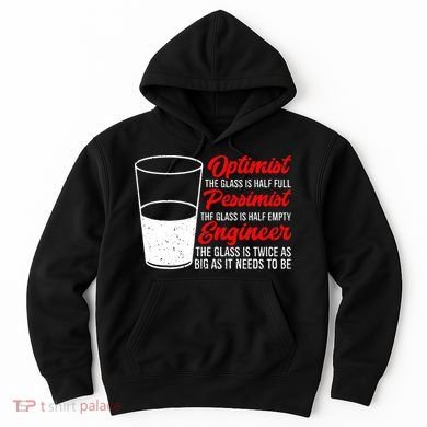 Funny Engineer Optimist Pessimist Glass Engineer Hoodie