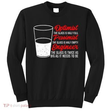 Funny Engineer Optimist Pessimist Glass Engineer Sweatshirt