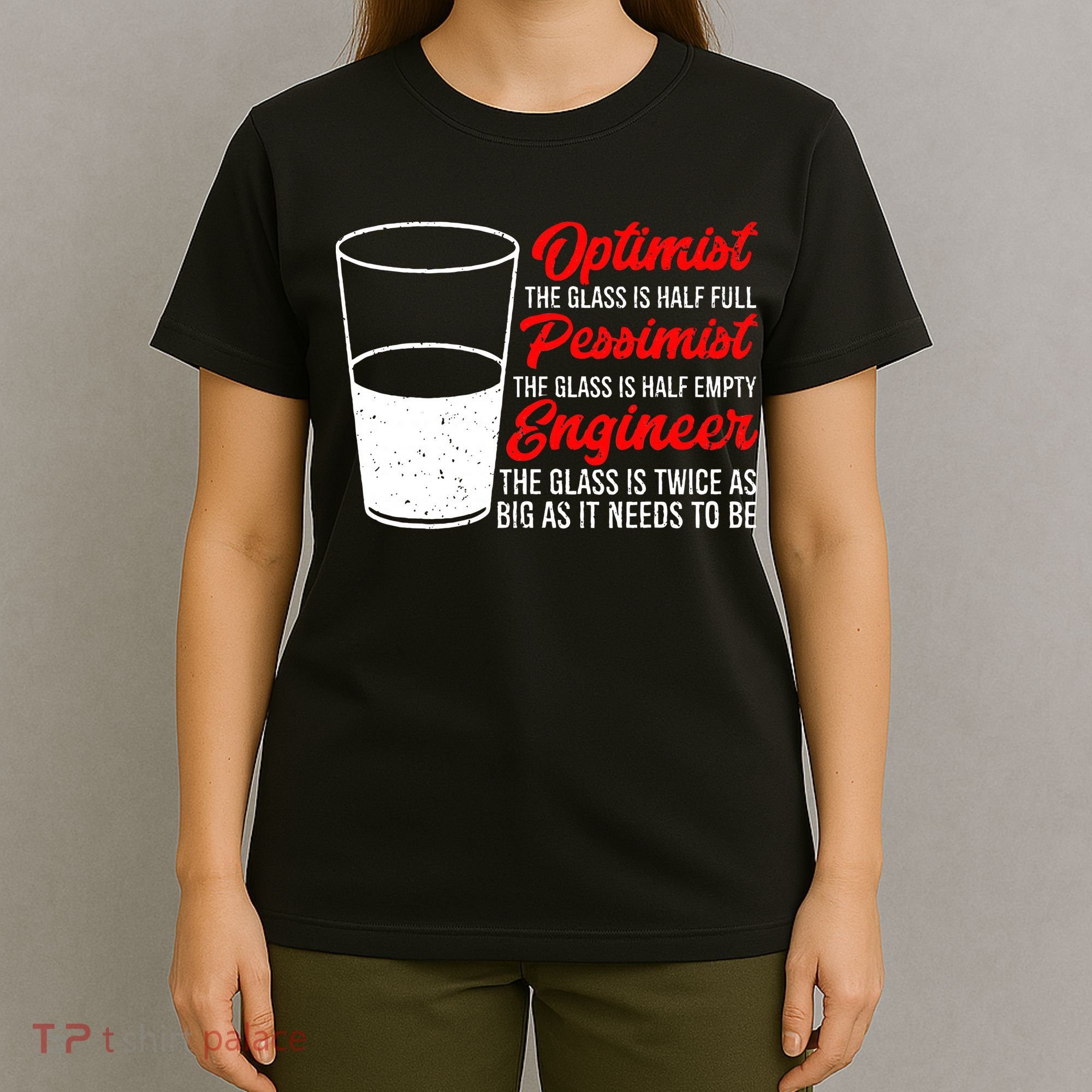 Funny Engineer Optimist Pessimist Glass Engineer T-Shirt