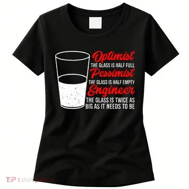 Funny Engineer Optimist Pessimist Glass Engineer Women's T-Shirt