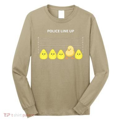 Funny Easter Police Line Up Chicks S Long Sleeve Shirt