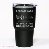 Funny Engineer Path Of Least Resistance Tumbler thumb 0