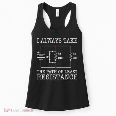Funny Engineer Path Of Least Resistance Women's Tank Top
