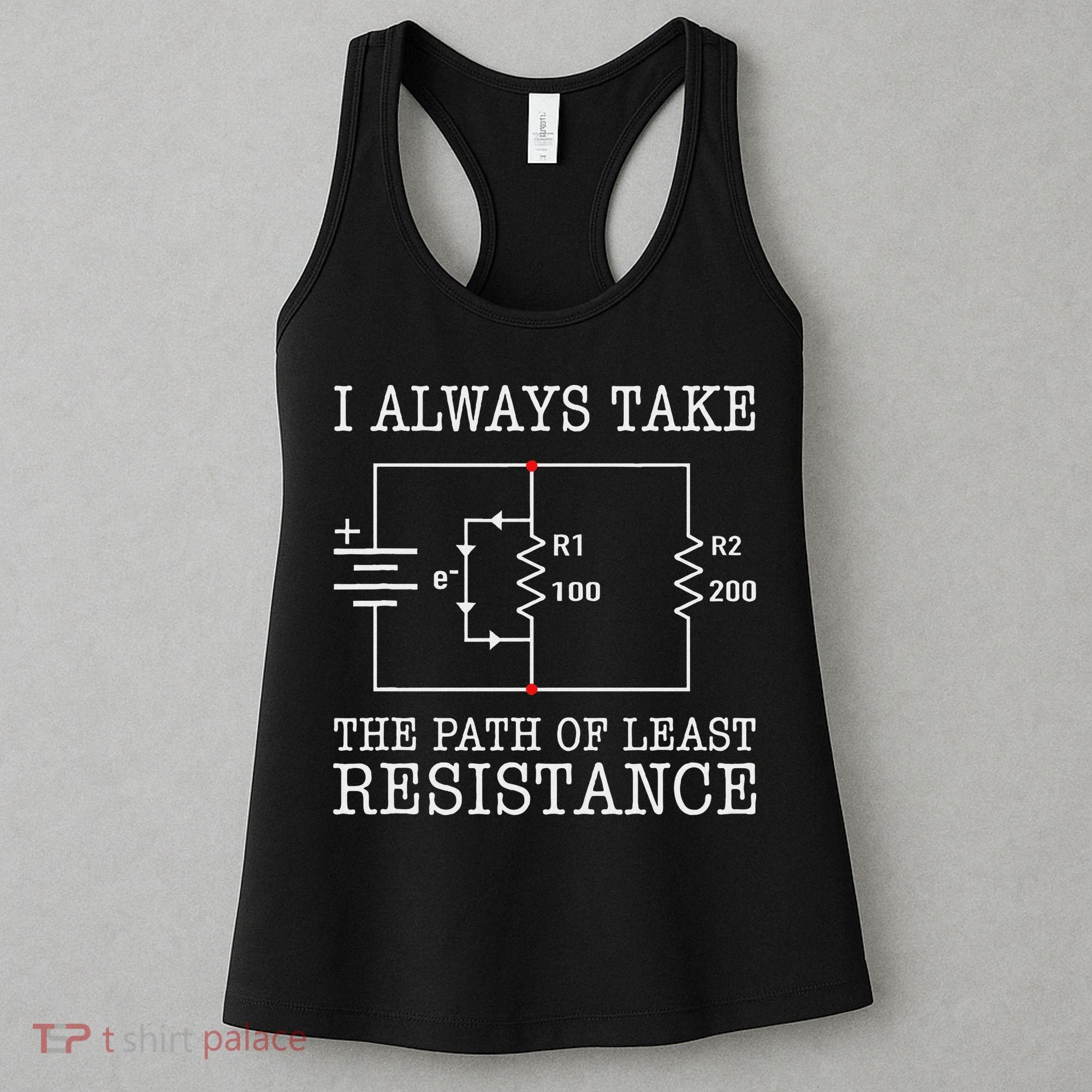 Funny Engineer Path Of Least Resistance Women's Tank Top