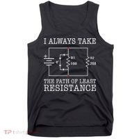 Funny Engineer Path Of Least Resistance Tank Top thumb 0