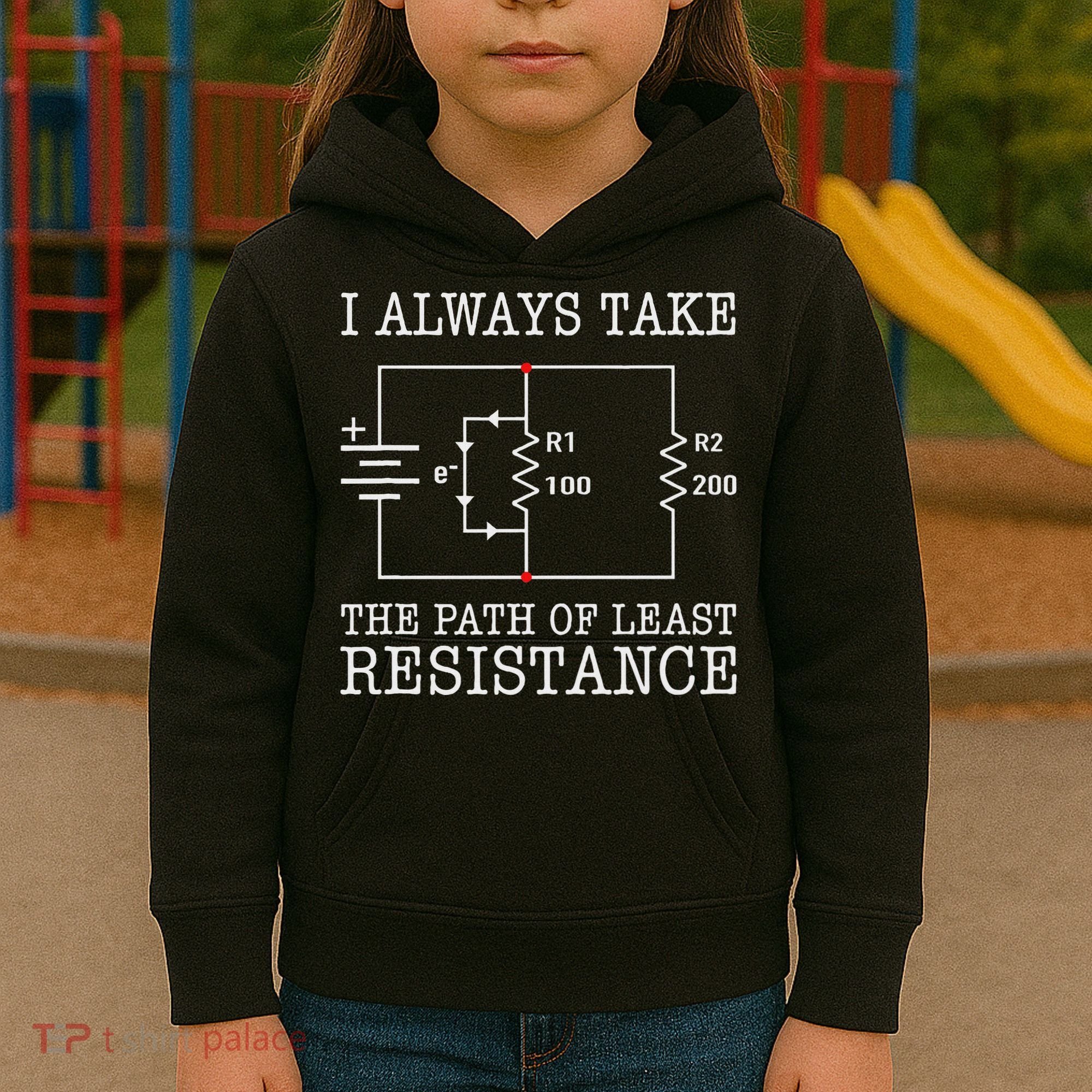 Funny Engineer Path Of Least Resistance Kids Hoodie