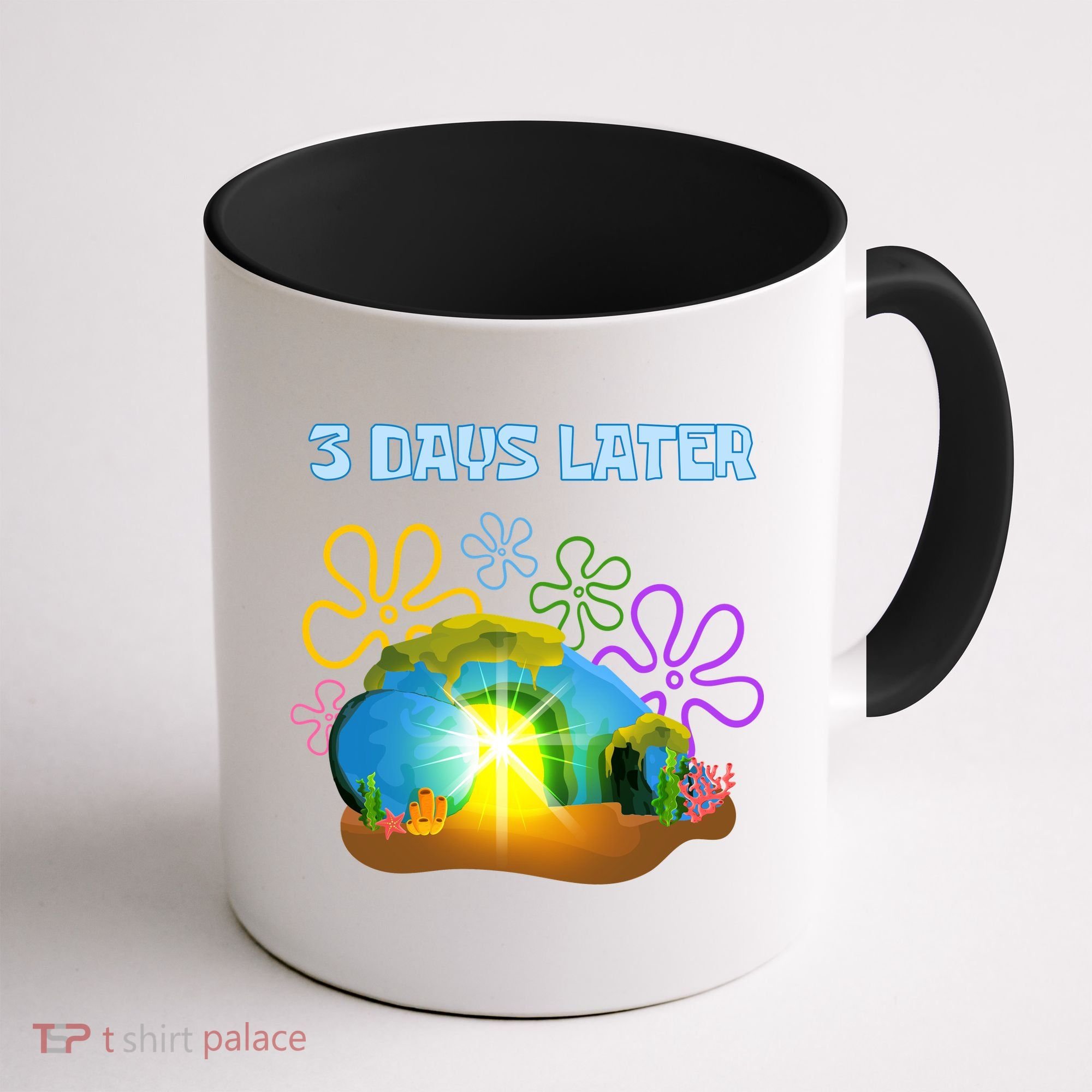 Funny Easter Resurrection Three Days Later Coffee Mug