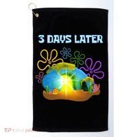 Funny Easter Resurrection Three Days Later Golf Towel thumb 0