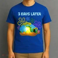 Funny Easter Resurrection Three Days Later T-Shirt thumb 3