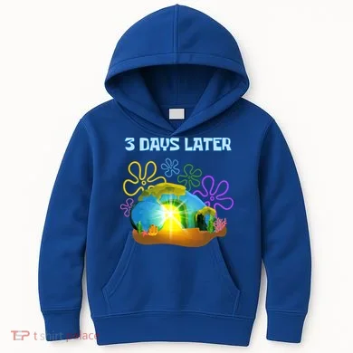 Funny Easter Resurrection Three Days Later Kids Hoodie