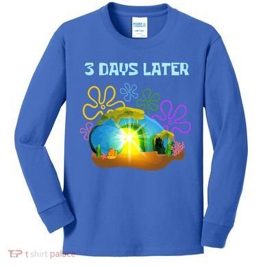 Funny Easter Resurrection Three Days Later Kids Long Sleeve Shirt