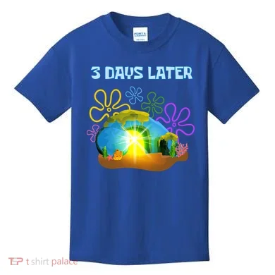 Funny Easter Resurrection Three Days Later Kids T-Shirt
